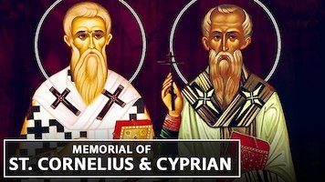 St. Cornelius Pope & St. Cyprian Bishop, Martyrs